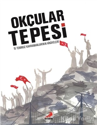 Okçular Tepesi (Ciltli) - Erdem Yayınları