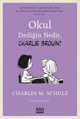 Okul Dediğin Nedir, Charlie Brown - 1