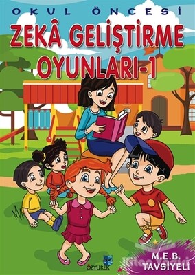 Okul Öncesi Zeka Geliştirme Oyunları 1 - Özyürek Yayınları