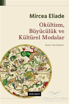 Okültizm, Büyücülük ve Kültürel Modalar - 1