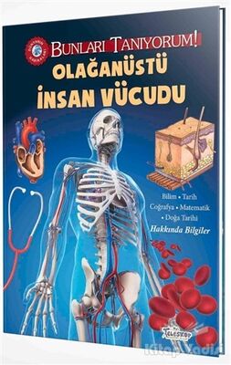 Olağanüstü İnsan Vücudu - Bunları Tanıyorum! - 1