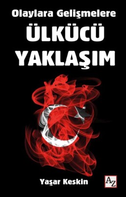 Olaylara Gelişmelere Ülkücü Yaklaşım - Az Kitap