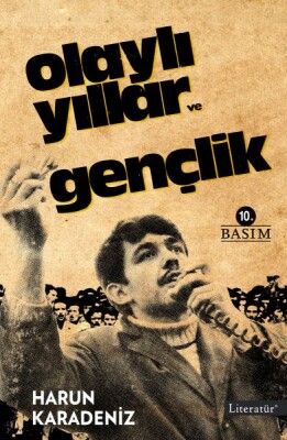 Olaylı Yıllar ve Gençlik - Literatür Yayınları