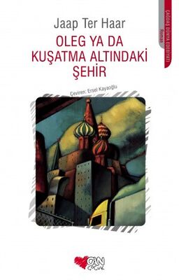 Oleg ya da Kuşatma Altındaki Şehir - 1