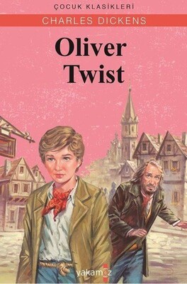 Oliver Twist - Yakamoz Yayınları