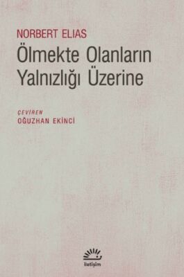 Ölmekte Olanların Yalnızlığı Üzerine - 1