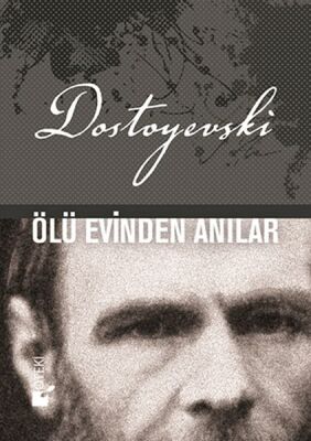 Ölü Evinden Anılar - 1