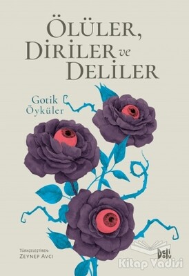 Ölüler, Diriler ve Deliler - Deli Dolu