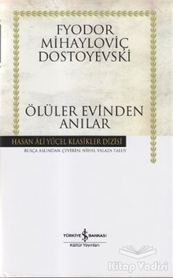 Ölüler Evinden Anılar - 1