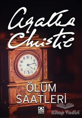 Ölüm Saatleri - Altın Kitaplar Yayınevi