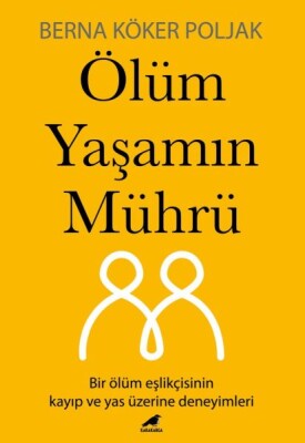 Ölüm Yaşamın Mührü - Kara Karga Yayınları