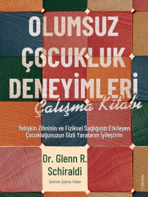 Olumsuz Çocukluk Deneyimleri Çalışma Kitabı - 1