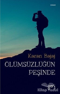 Ölümsüzlüğün Peşinde - Ganj Kitap