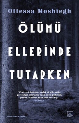 Ölümü Ellerinde Tutarken - İthaki Yayınları