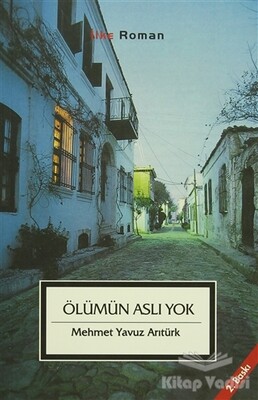 Ölümün Aslı Yok - İlke Yayıncılık