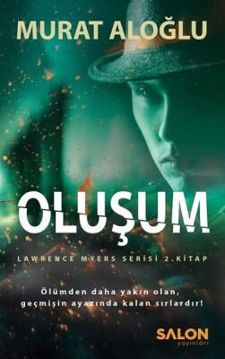 Oluşum - Lawrence Myers Serisi 2.Kitap - 1