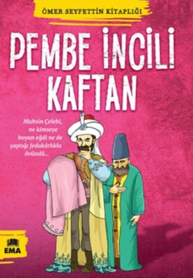 Ömer Seyfettin Kitaplığı - Pembe İncili Kaftan - Ema Kitap