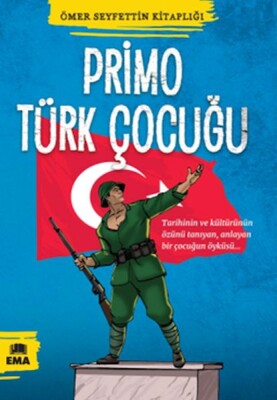 Ömer Seyfettin Kitaplığı - Primo Türk Çocuğu - Ema Kitap