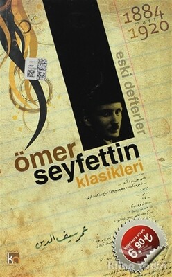 Ömer Seyfettin Klasikleri - Eski Defterler - Karatay Akademi Yayınları