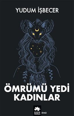 Ömrümü Yedi Kadınlar - 1