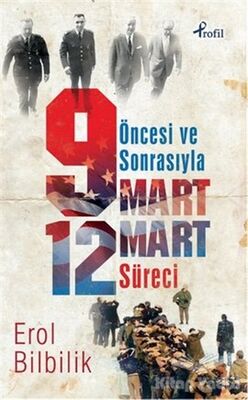 Öncesiyle ve Sonrasıyla 9 - 12 Mart Süresi - 1