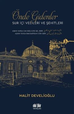 Önde Gidenler - Sur İçi Velileri ve Şehitleri - 1