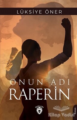 Onun Adı Raperin - Dorlion Yayınları