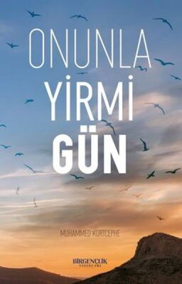 Onunla Yirmi Gün - 1