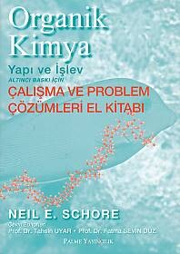 Organik Kimya Yapı ve İşlev (Çalışma ve Problem Çözümleri El Kitabı) - Palme Yayıncılık