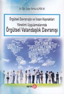 Örgütsel Davranışta ve İnsan Kaynakları Yönetimi Uygulamalarında Örgütsel Vatandaşlık Davranışı - 1