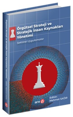 Örgütsel Strateji ve Stratejik İnsan Kaynakları Yönetimi - Beta Basım Yayım