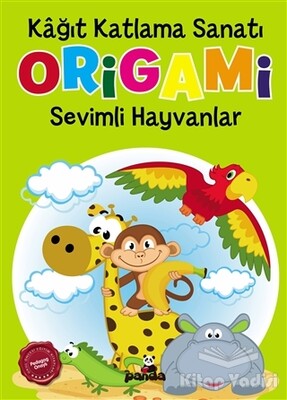 Origami - Kağıt Katlama Sanatı - Beyaz Panda Yayınları