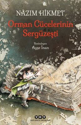 Orman Cücelerinin Sergüzeşti - 1