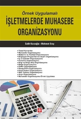 Örnek Uygulamalı İşletmelerde Muhasebe Organizasyonu - Ekin Yayınevi