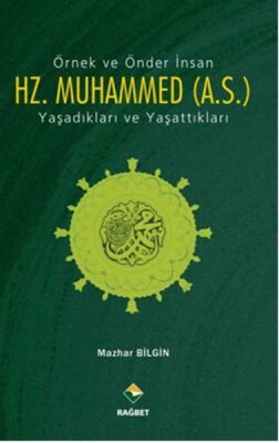 Örnek ve Önder İnsan Hz. Muhammed (A.S.) - 1