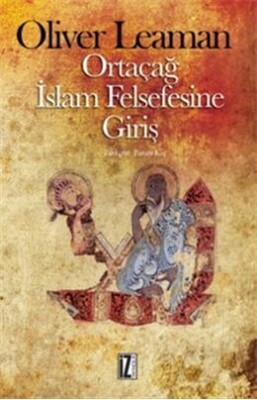 Ortaçağ İslam Felsefesine Giriş - İz Yayıncılık