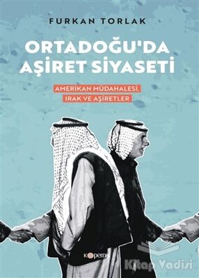 Ortadoğu’da Aşiret Siyaseti - 1