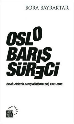 Oslo Barış Süreci İsrail-Filistin Barış Görüşmeleri, 1991-2000 - 1