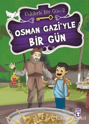 Osman Gazi’yle Bir Gün - Timaş Çocuk