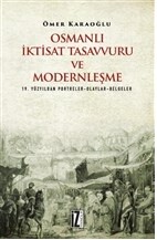 Osmanlı İktisat Tasavvuru ve Modernleşme - İz Yayıncılık