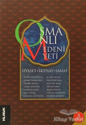 Osmanlı Medeniyeti Siyaset, İktisat, Sanat - 1