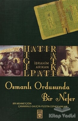 Osmanlı Ordusunda Bir Nefer - Timaş Yayınları