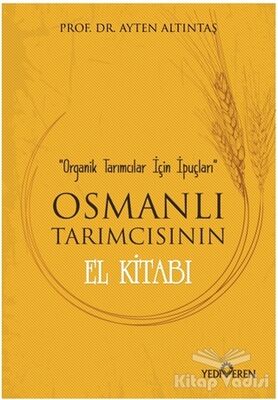 Osmanlı Tarımcısının El Kitabı - 1