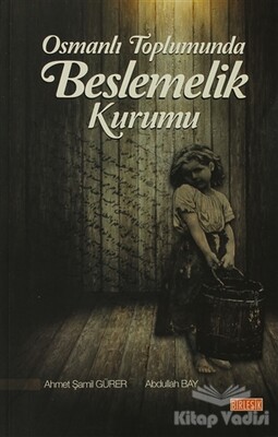 Osmanlı Toplumunda Beslemelik Kurumu - Birleşik Yayınevi