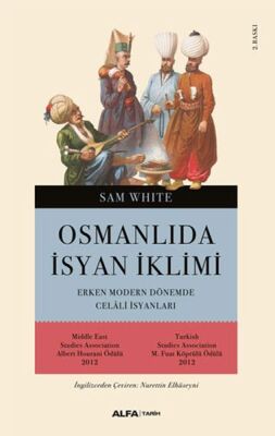 Osmanlı'da İsyan İklimi Erken Modern Dönemde Celali İsyanları - 1