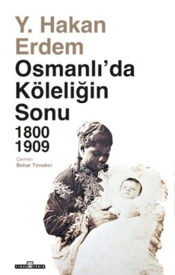 Osmanlıda Köleliğin Sonu - 1