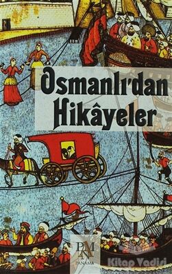 Osmanlı’dan Hikayeler - 1