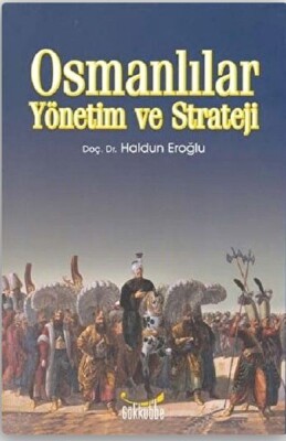 Osmanlılar Yönetim ve Strateji - Gökkubbe