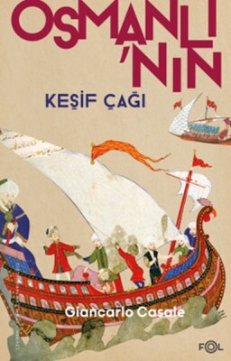 Osmanlı’nın Keşif Çağı - Fol Kitap