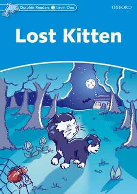 Dolphin Readers Level 1: Lost Kitten - Oxford University Press